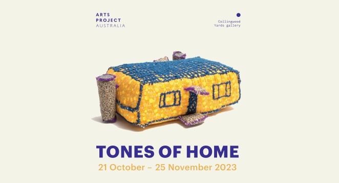 TONES OF HOME - Arts Project Australia